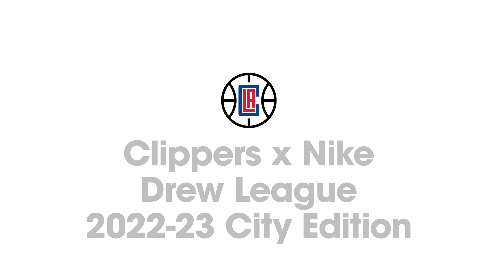 Clippers x Nike Drew League 2022-23 City Edition